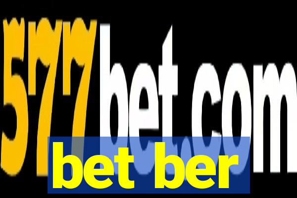 bet ber